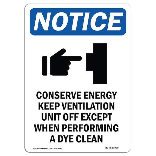 Safety Sign, OSHA Notice, 5" Height, Conserve Energy Keep Sign With Symbol, Portrait, 10PK